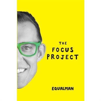 The Focus ProjectTheFocus ProjectThe Not So Simple Art of Doing Less