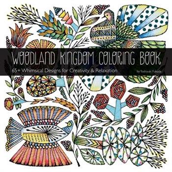 Woodland Kingdom Coloring Book by Toshiyuki Fukuda