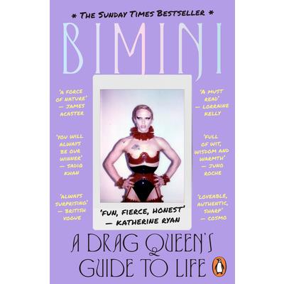 A Drag Queen’s Guide to Life
