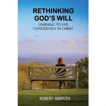 Rethinking God's Will