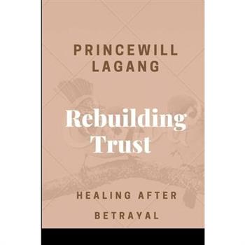 Rebuilding Trust