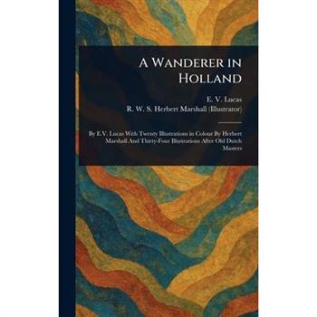 A Wanderer in Holland