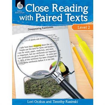 Close Reading with Paired Texts, Level 2