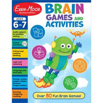 Brain Games and Activities, Ages 6 - 7 Workbook