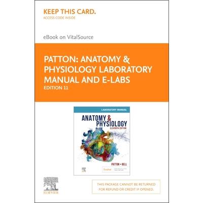 Anatomy & Physiology Laboratory Manual and E-Labs Elsevier eBook on Vitalsource (Retail Access Card)