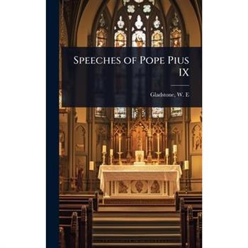 Speeches of Pope Pius IX