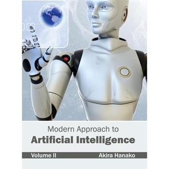 Modern Approach to Artificial Intelligence: Volume II