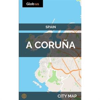 A Coru簽a, Spain - City Map