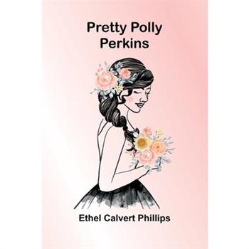 Pretty Polly Perkins