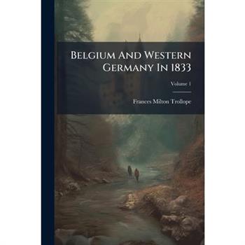 Belgium And Western Germany In 1833