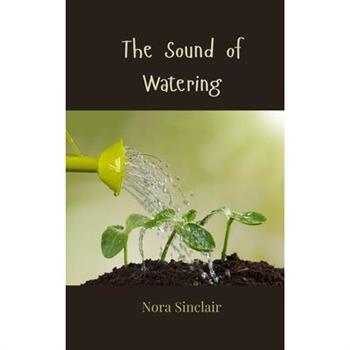 The Sound of Watering