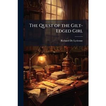 The Quest of the Gilt-Edged Girl