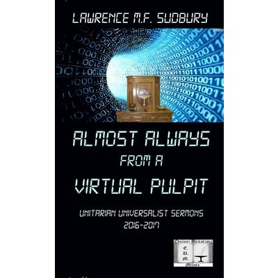 Almost always from a virtual pulpit