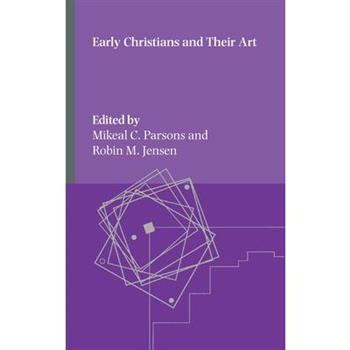 Early Christians and Their Art