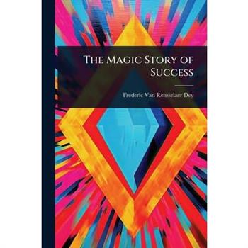 The Magic Story of Success