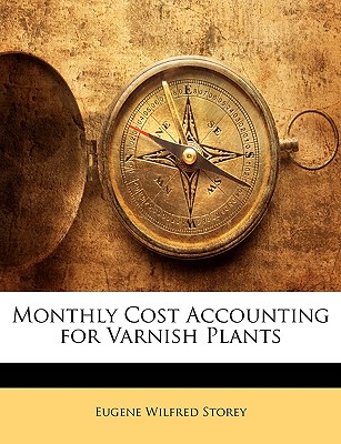 Monthly Cost Accounting for Varnish Plants