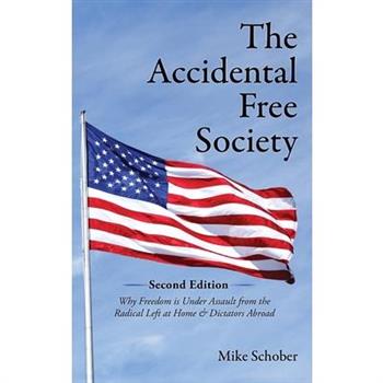 The Accidental Free Society