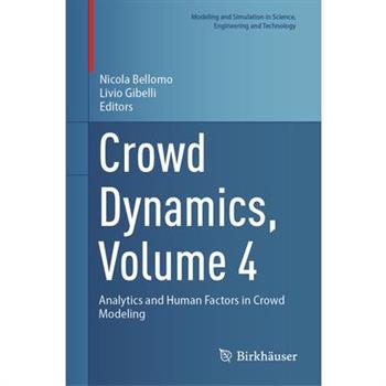 Crowd Dynamics, Volume 4