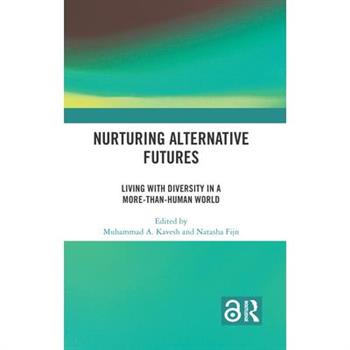 Nurturing Alternative Futures