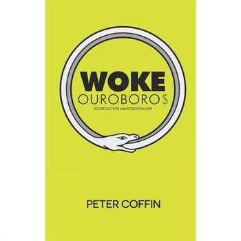 Woke Ouroboros