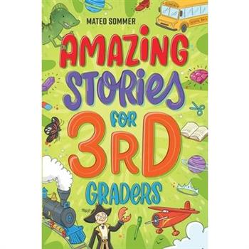 Amazing Stories for Third Graders