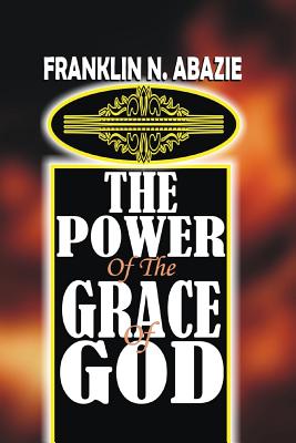 The Power of the Grace of God