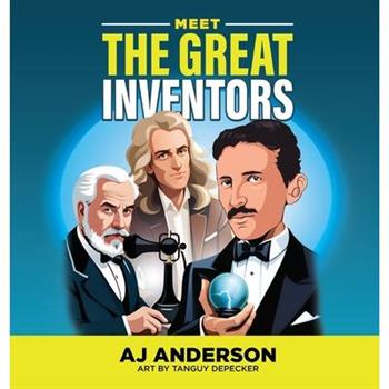 Meet the Great Inventors