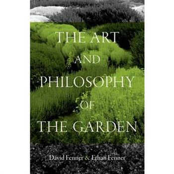 The Art and Philosophy of the Garden