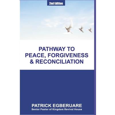 Pathway to Peace, Forgiveness & Reconciliation