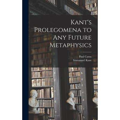 Kant's Prolegomena to Any Future Metaphysics