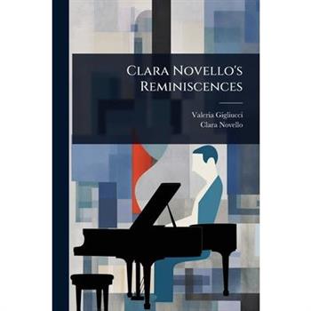 Clara Novello’s Reminiscences