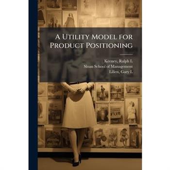 A Utility Model for Product Positioning