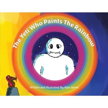 The Yeti Who Paints the Rainbow