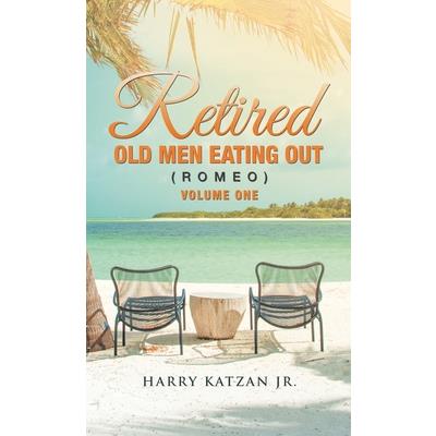 Retired Old Men Eating out (Romeo) Volume One