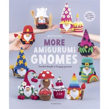 More Amigurumi Gnomes