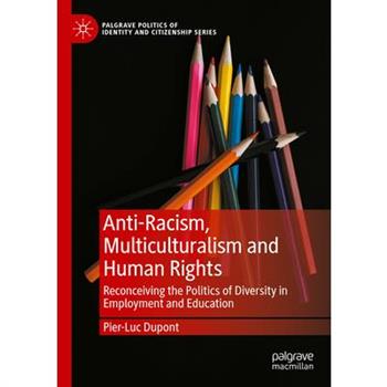 Anti-Racism, Multiculturalism and Human Rights