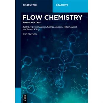 Flow Chemistry - Fundamentals