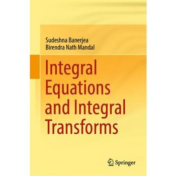 Integral Equations and Integral Transforms