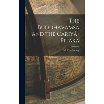 The Buddhavamsa and the Cariy璽-Pitaka
