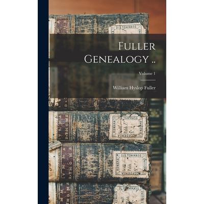 Fuller Genealogy ..; Volume 1