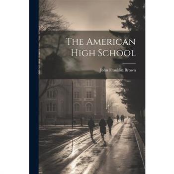 The American High School