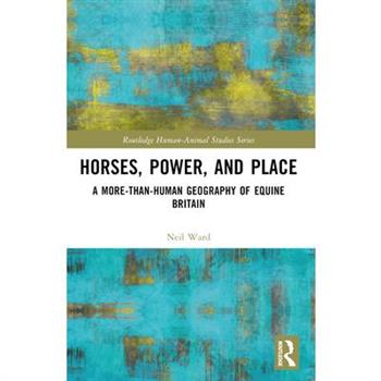 Horses, Power and Place