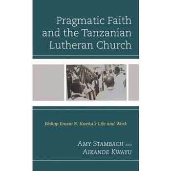 Pragmatic Faith and the Tanzanian Lutheran Church