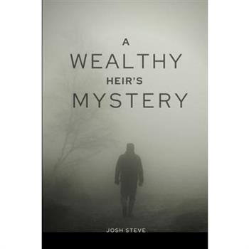 A Wealthy Heir's Mystery