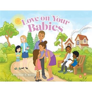 Love on Your Babies