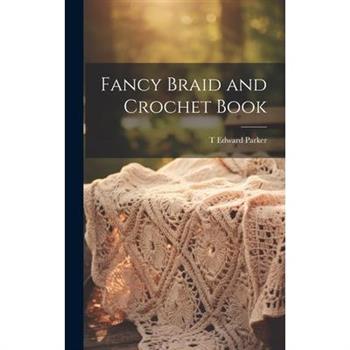 Fancy Braid and Crochet Book
