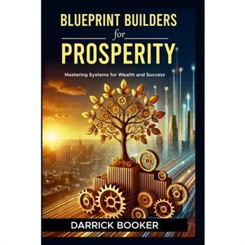 Blueprint for Prosperity Blueprint for Prosperity