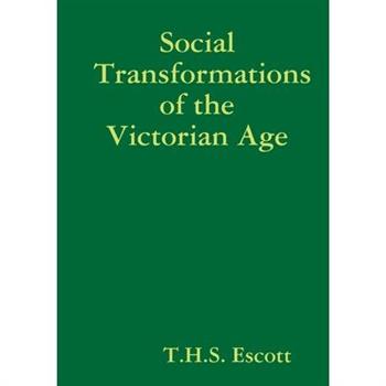 Social Transformations of the Victorian Age