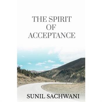 The Spirit of Acceptance