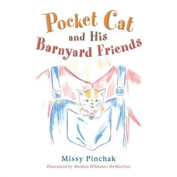 Pocket Cat and His Barnyard Friends